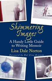 Shimmering Images, Norton Lisa Dale