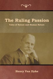 The Ruling Passion, Van Dyke Henry