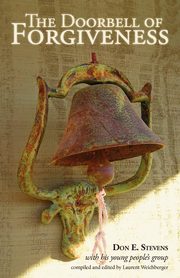 The Doorbell of Forgiveness, Stevens Don E