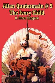 Allan Quatermain #9, Haggard H. Rider