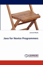 Java for Novice Programmers, Mselle Leonard