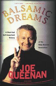 Balsamic Dreams, Queenan Joe