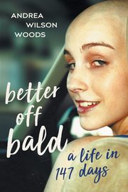 Better Off Bald, Woods Andrea Wilson