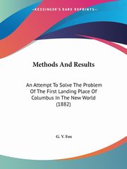 Methods And Results, Fox G. V.