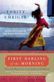 First Darling of the Morning, Umrigar Thrity