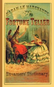 Fortune Teller and Dreamer's Dictionary, Le Marchand Madame