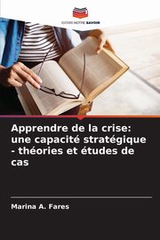 Apprendre de la crise, Fares Marina A.