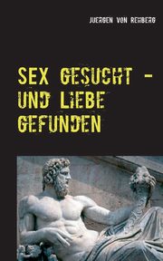 Sex gesucht ..., von Rehberg Juergen