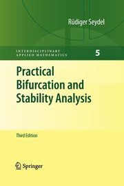 Practical Bifurcation and Stability Analysis, Seydel Rdiger U.