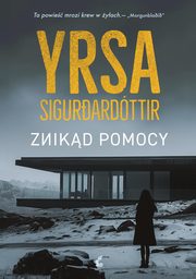 Znikd pomocy, Sigurdardttir Yrsa