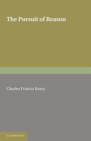 The Pursuit of Reason, Keary Charles Francis