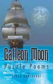 Galleon Moon, Schroeder Frank