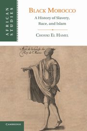 Black Morocco, El Hamel Chouki