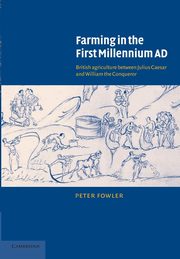 Farming in the First Millennium AD, Fowler Peter