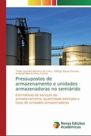 Pressupostos de armazenamento e unidades armazenadoras no semirido, Lima Thalis Leandro Bezerra de
