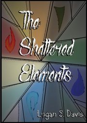 The Shattered Elements, Davis Logan S.
