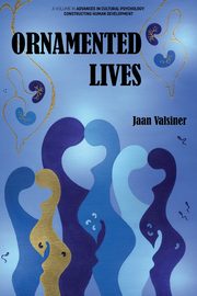 ORNAMENTED LIVES, Valsiner Jaan