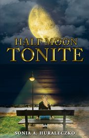Half Moon Tonite, Huraleczko Sonia A