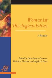 Womanist Theological Ethics, 