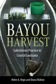 Bayou Harvest, Regis Helen  A.