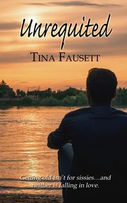 Unrequited, Fausett Tina