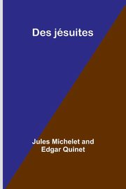 Des jsuites, Michelet Jules