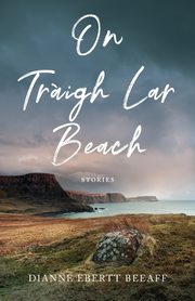 On Traigh Lar Beach, Beeaff Dianne Ebertt