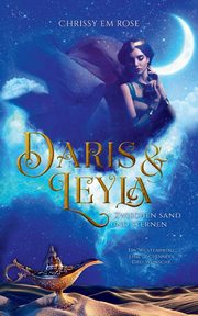 Daris und Leyla, Rose Chrissy Em