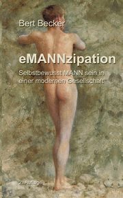 eMANNzipation, Becker Bert