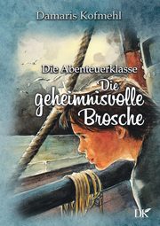 Die geheimisvolle Brosche, Kofmehl Damaris