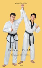 Tae Kwon Do Men, Gladius Konrad