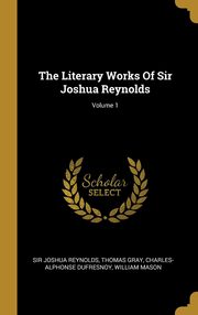 ksiazka tytu: The Literary Works Of Sir Joshua Reynolds; Volume 1 autor: Reynolds Sir Joshua