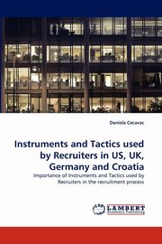 Instruments and Tactics Used by Recruiters in Us, UK, Germany and Croatia, Cecavac Daniela