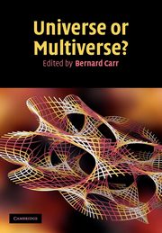 Universe or Multiverse?, Carr Bernard