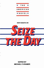 New Essays on Seize the Day, 