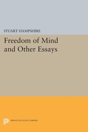 Freedom of Mind and Other Essays, Hampshire Stuart