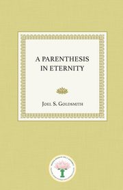 A Parenthesis in Eternity, Goldsmith Joel S.