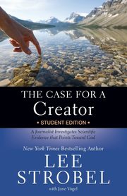 The Case for a Creator Student Edition, Strobel Lee