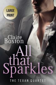 ksiazka tytu: All that Sparkles autor: Boston Claire