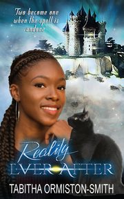 Reality Ever After, Ormiston-Smith Tabitha