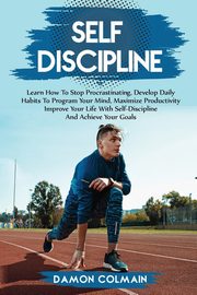 Self Discipline, Colmain Damon