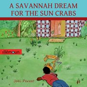 A SAVANNAH DREAM FOR THE SUN CRABS, Perrot Joel