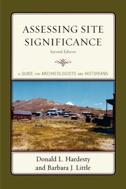 ksiazka tytu: Assessing Site Significance autor: Hardesty Donald L.