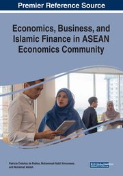 Economics, Business, and Islamic Finance in ASEAN Economics Community, 
