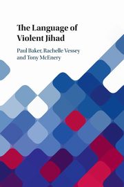 The Language of Violent Jihad, Baker Paul