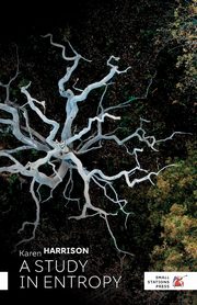 A Study in Entropy, Harrison Karen