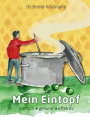 Mein Eintopf, Kaufmann Bernd