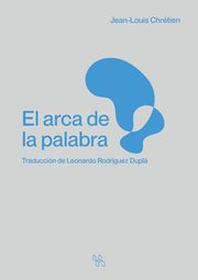 El arca de la palabra, Chrtien Jean-Louis