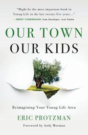 Our Town, Our Kids, Protzman Eric