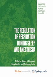 ksiazka tytu: The Regulation of Respiration During Sleep and Anesthesia autor: 